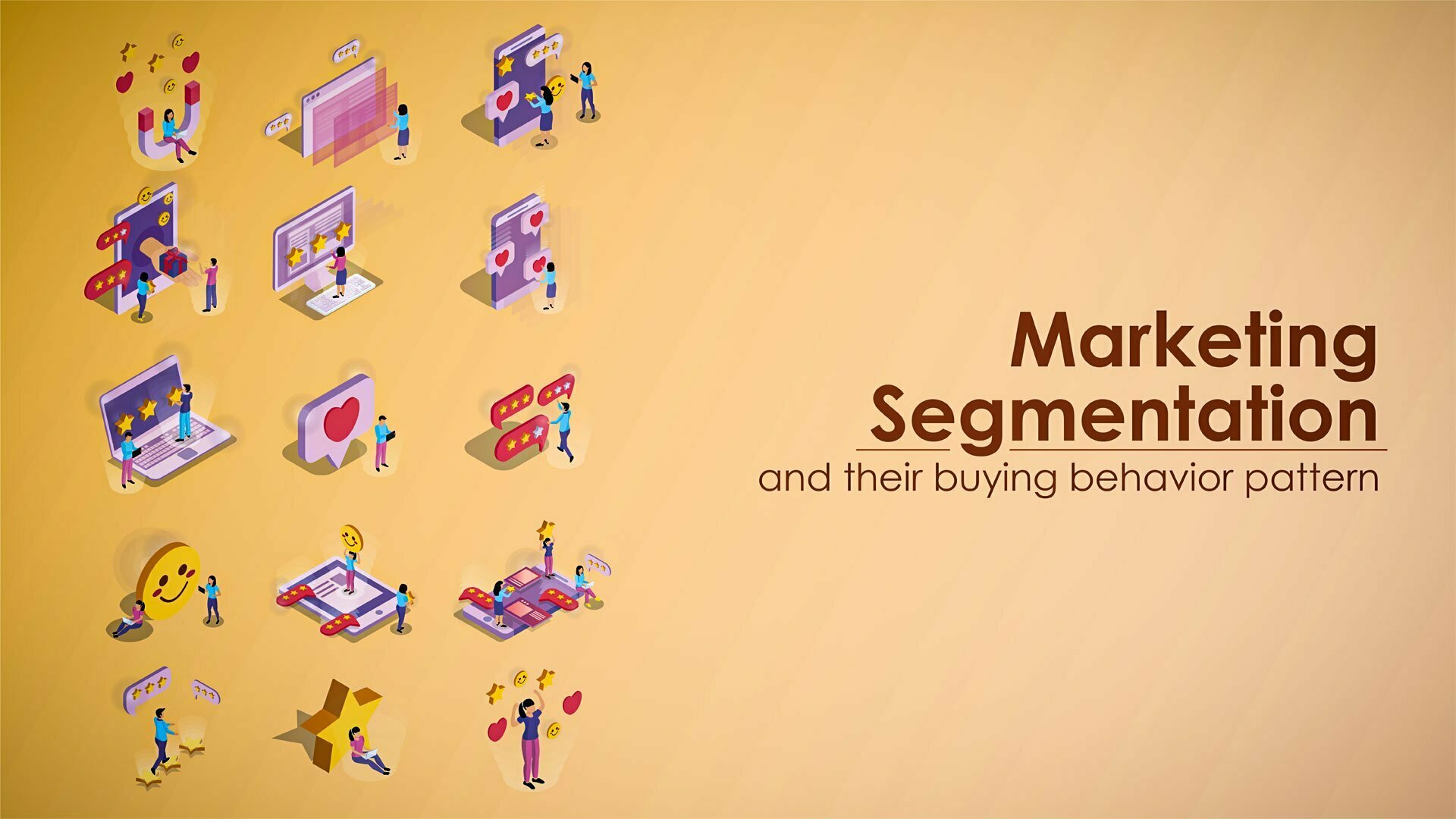 Market segmentation and their buying behavior pattern