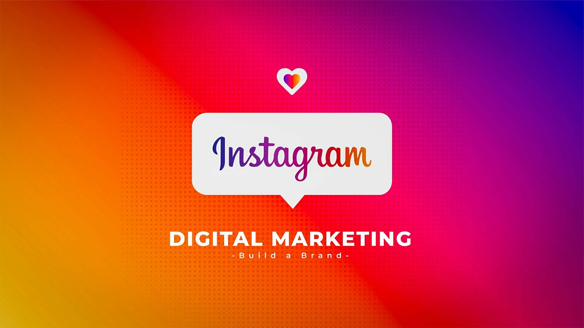 Instagram Digital Marketing Tips To build your Brand