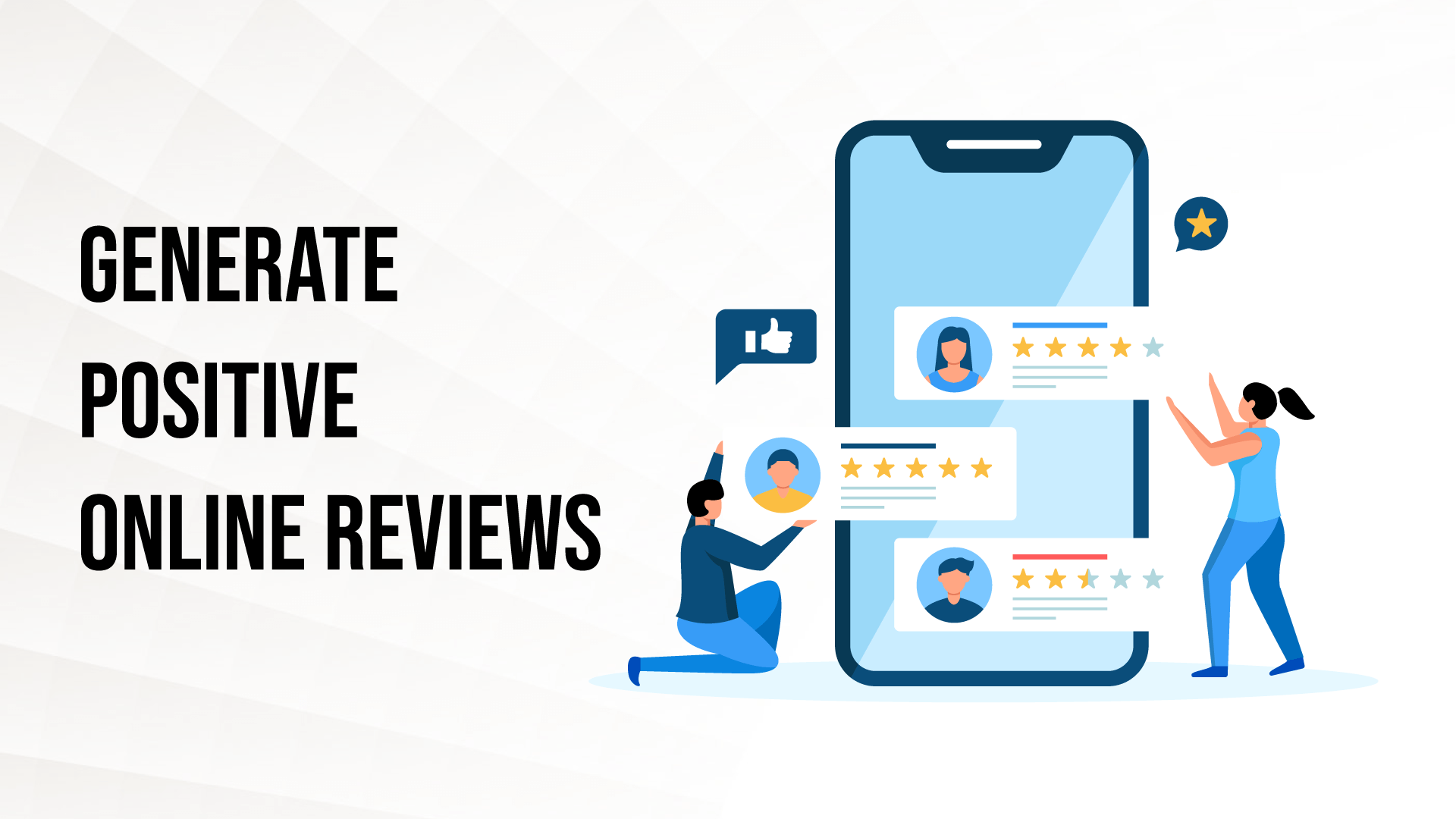 Generate Positive online reviews